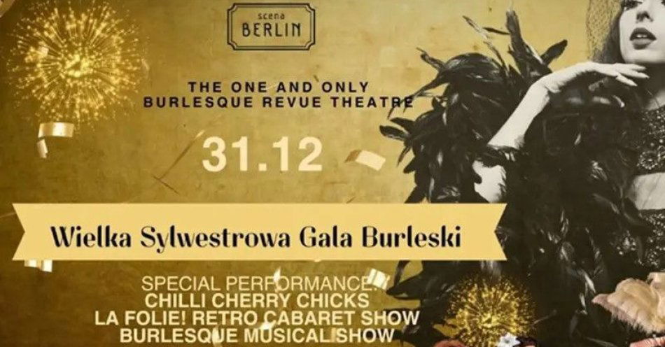 zdjęcie: Wielka Sylwestrowa Gala Burleski Sceny Berlin / kupbilecik24.pl / Wielka Sylwestrowa Gala Burleski Sceny Berlin