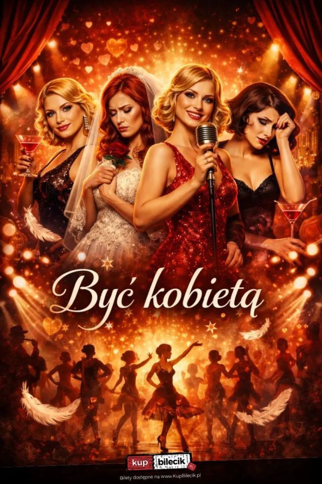 zdjęcie: Spektakl wokalno-taneczny Być kobietą / kupbilecik24.pl / Spektakl wokalno-taneczny