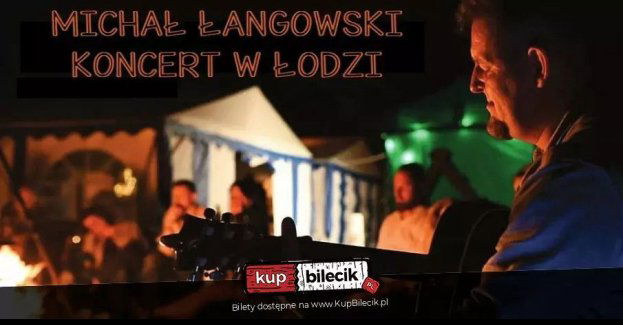 Michał Łangowski (Cisza Jak Ta) - koncert w Łodzi