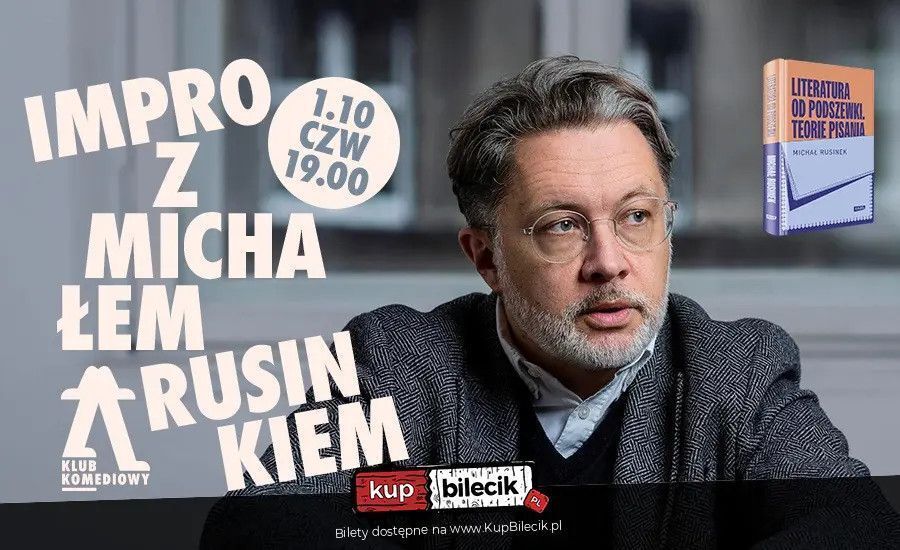 zdjęcie: Literatura od podszewki - impro z Michałem Rusinkiem / kupbilecik24.pl /
