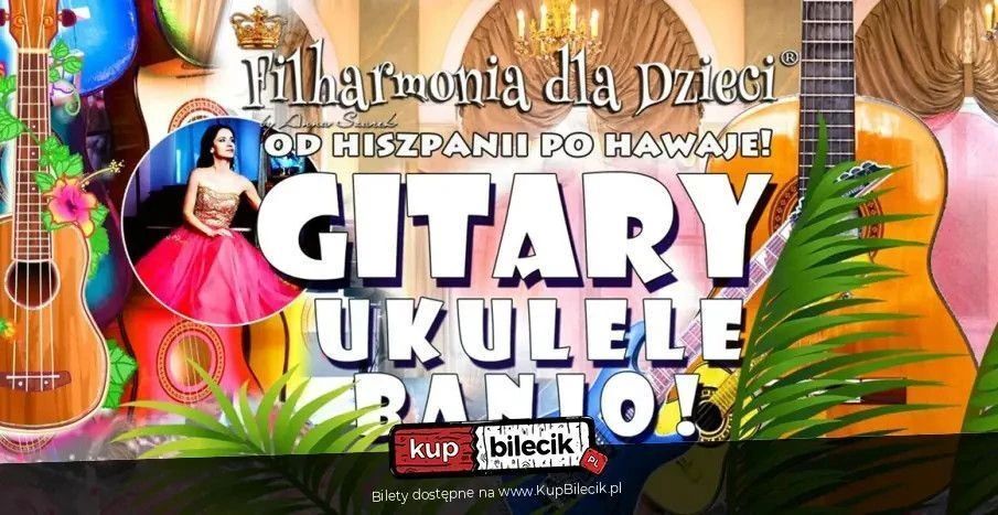 zdjęcie: Gitary, Ukulele, Banjo! dla dzieci 5-12! inauguracja na 10 instrumentów! / kupbilecik24.pl / GITARY, UKULELE, BANJO! Dla Dzieci 5-12! INAUGURACJA NA 10 INSTRUMENTÓW!