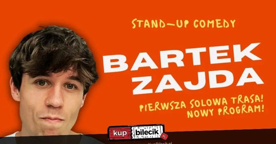 zdjęcie: Bartek Zajda rusza w Polskę solo! / kupbilecik24.pl / BARTEK ZAJDA RUSZA W POLSKĘ SOLO!