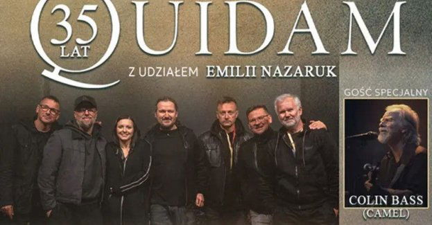 Trasa jubileuszowa - 35 lat Quidam z udziałem Emilii Nazaruk. Gość specjalny Colin Bass (Camel)