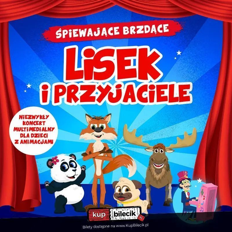 zdjęcie: Śpiewające Brzdące: Lisek i Przyjaciele / kupbilecik24.pl / Śpiewające Brzdące: Lisek i Przyjaciele