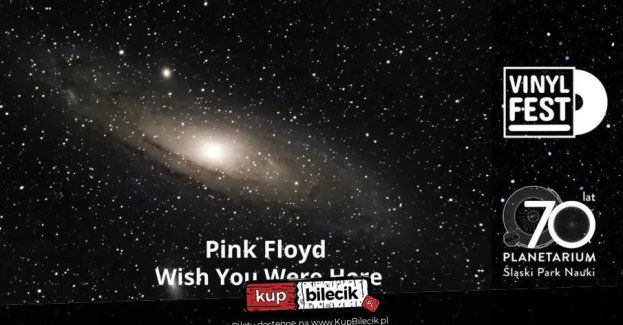 Pink Floyd Wish You Were Here 50-lecie wydania płyty Vinylfest Planetarium Śląskie