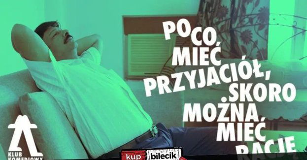Po co mieć przyjaciół, skoro można mieć rację - impro o najgłupszych kłótniach