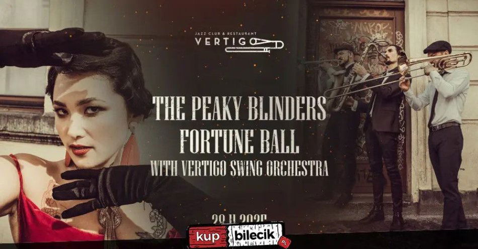zdjęcie: Vertigo Presents: The Peaky Blinders Fortune Ball with Vertigo Swing Orchestra / kupbilecik24.pl / Vertigo Presents: The Peaky Blinders Fortune Ball with Vertigo Swing Orchestra