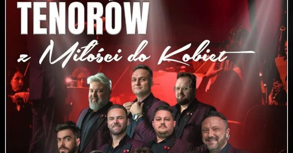 zdjęcie: 10 Tenorów - Z miłości do kobiet / kupbilecik24.pl / 10 Tenorów - Z miłości do kobiet