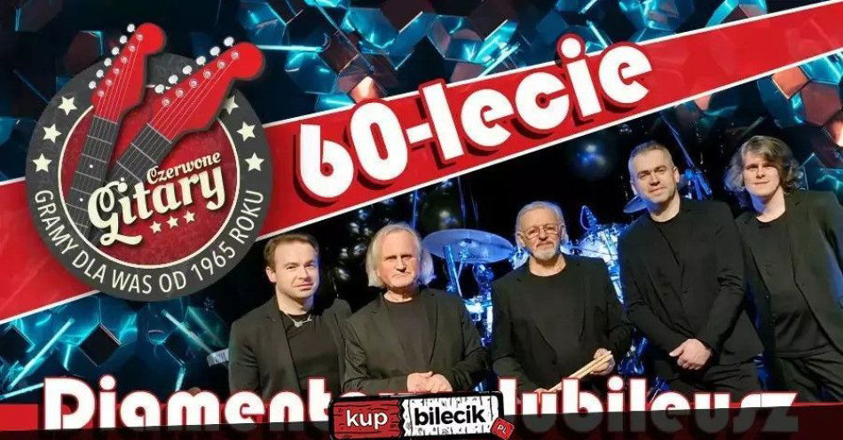 zdjęcie: Diamentowy koncert 60-lecia! / kupbilecik24.pl / Diamentowy koncert 60-lecia!
