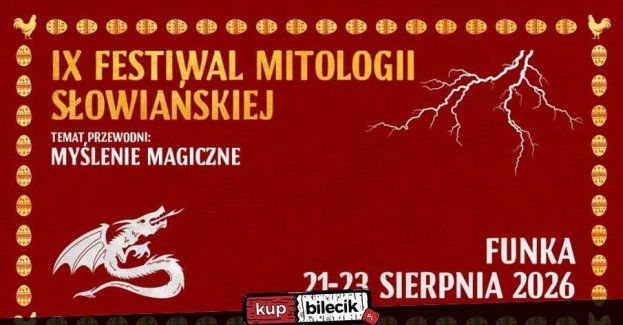 IX Festiwal Mitologii Słowiańskiej Myślenie magiczne 21-23 sierpnia 2026