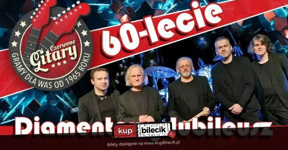 zdjęcie: Diamentowy koncert 60-lecia! / kupbilecik24.pl / Diamentowy koncert 60-lecia!