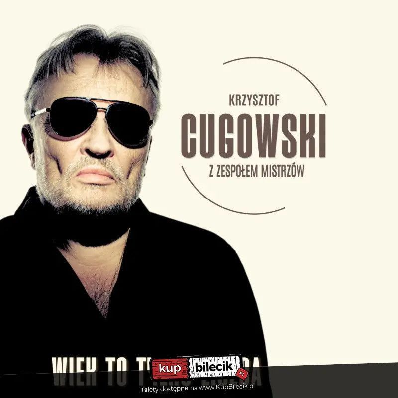 zdjęcie: Krzysztof Cugowski - Wiek to tylko liczba / kupbilecik24.pl / Krzysztof Cugowski - Wiek to tylko liczba
