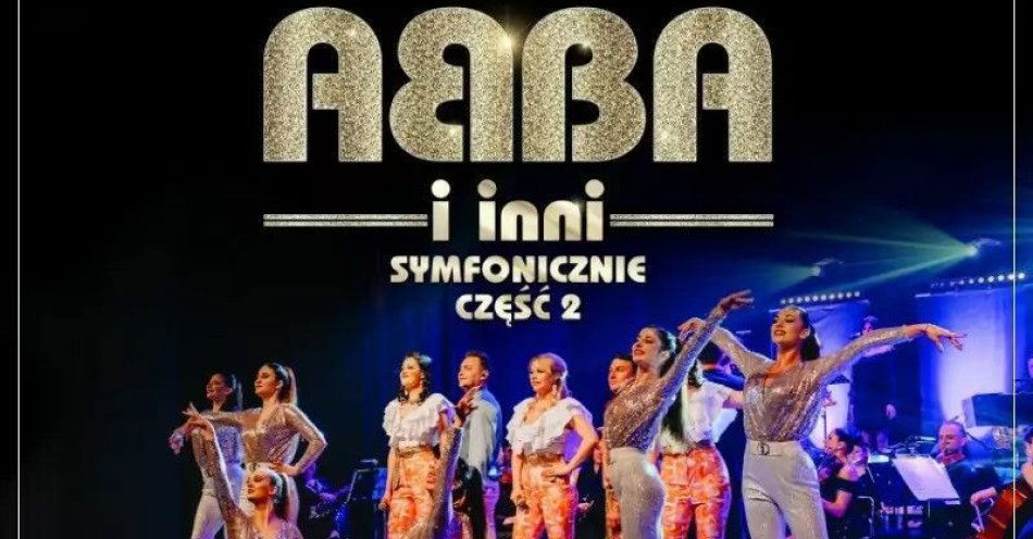 zdjęcie: ABBA I INNI Symfonicznie II / kupbilecik24.pl / ABBA I INNI Symfonicznie II