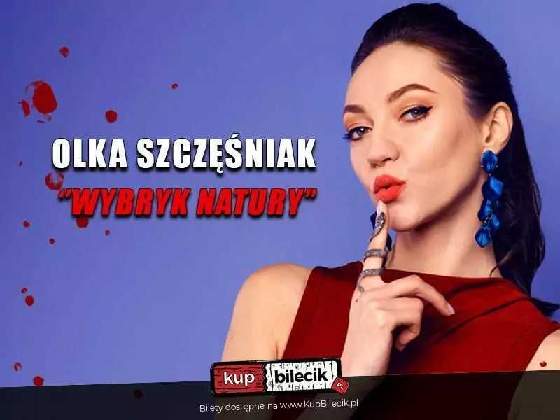 zdjęcie: W programie Wybryk natury / kupbilecik24.pl / W programie Wybryk natury