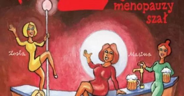 Klimakterium 2 czyli menopauzy szał druga część kultowej komedii dla Pań