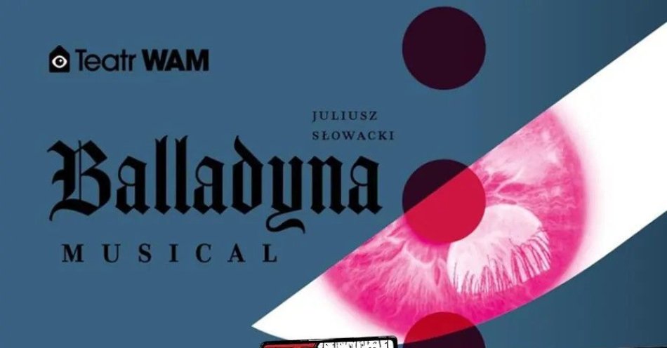 zdjęcie: Dramat Juliusza Słowackiego w musicalowej odsłonie / kupbilecik24.pl / Dramat Juliusza Słowackiego w musicalowej odsłonie