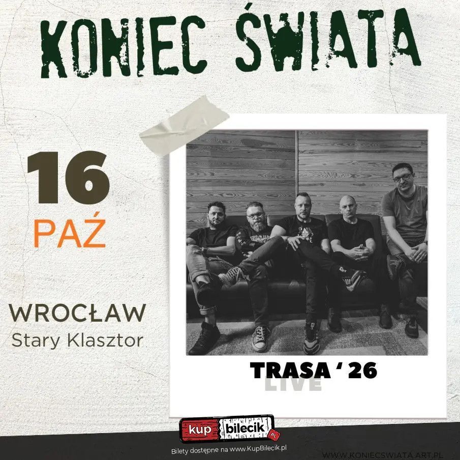 zdjęcie: KONIEC ŚWIATA zagra we Wrocławiu! / kupbilecik24.pl / KONIEC ŚWIATA zagra we Wrocławiu!