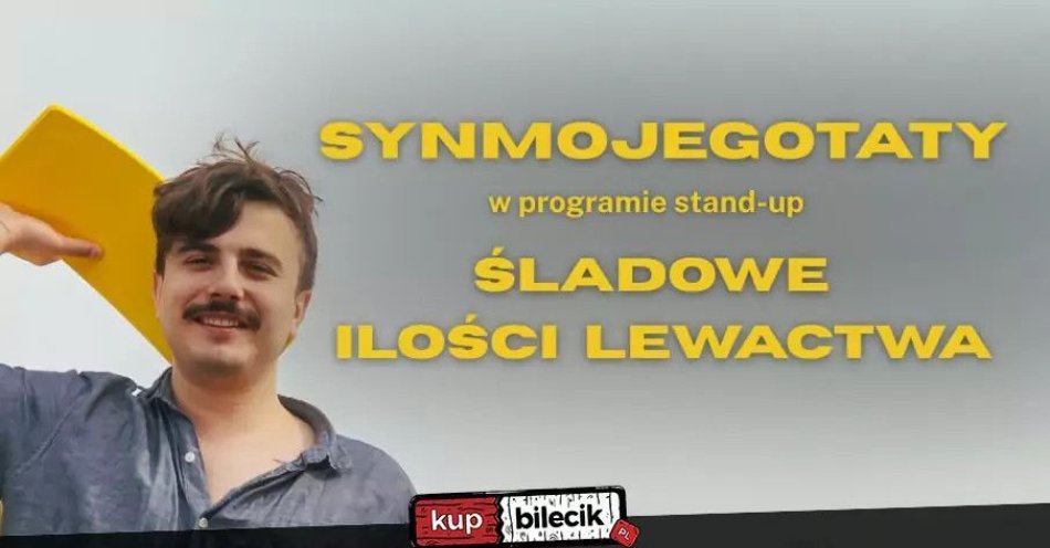 zdjęcie: Śladowe Ilości Lewactwa / kupbilecik24.pl / Śladowe Ilości Lewactwa