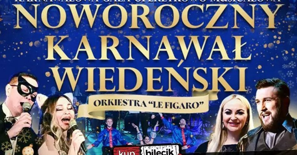 zdjęcie: Karnawałowa Gala Operetkowo-Musicalow / kupbilecik24.pl / Karnawałowa Gala Operetkowo-Musicalow