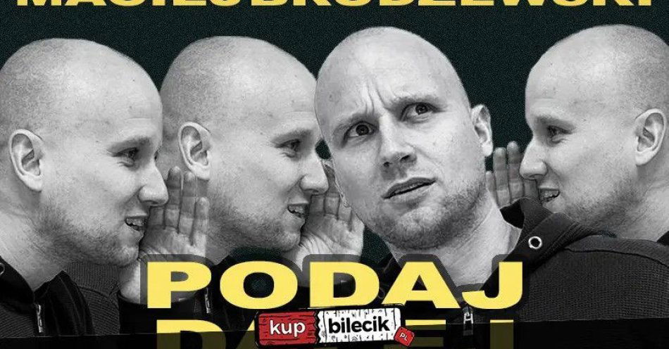 zdjęcie: Maciej Brudzewski w nowym programie Podaj dalej / kupbilecik24.pl / Maciej Brudzewski w nowym programie Podaj dalej
