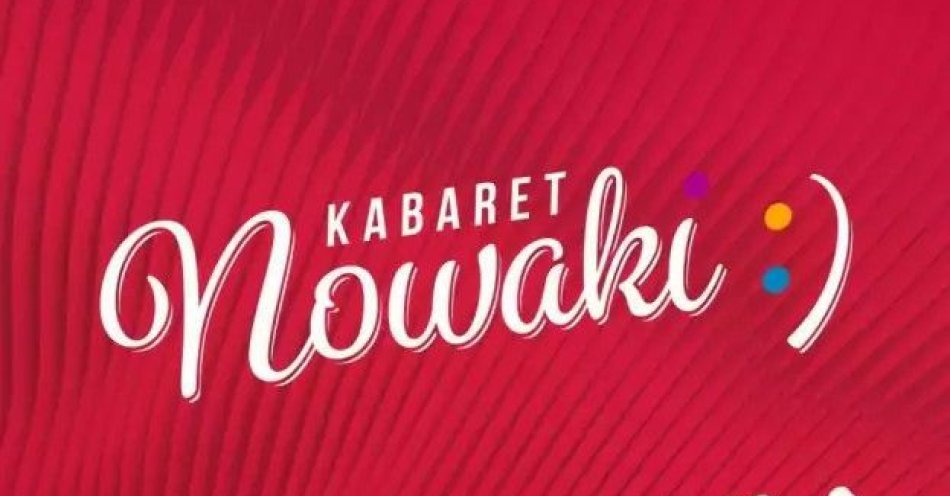 zdjęcie: Kabaret Nowaki w programie Mieliśmy do tego nie wracać! / kupbilecik24.pl / Kabaret Nowaki w programie