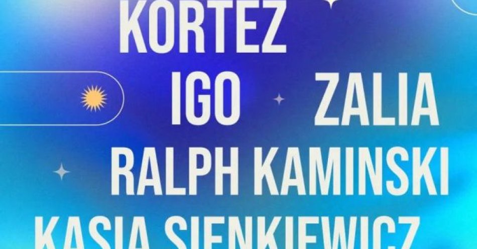 zdjęcie: OD NOWA: Kortez Igo Zalia Ralph Kaminski Kasia Sienkiewicz / kupbilecik24.pl / OD NOWA: Kortez | Igo | Zalia | Ralph Kaminski | Kasia Sienkiewicz