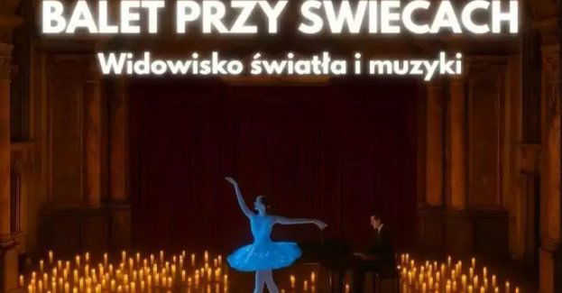 Koncert przy świecach: Balet przy świecach.