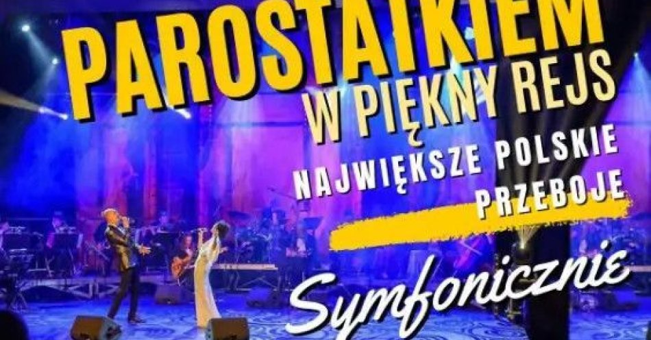 zdjęcie: Parostatkiem w piękny rejs - Największe polskie przeboje 2 (część 2) / kupbilecik24.pl / Parostatkiem w piękny rejs - Największe polskie przeboje 2 (część 2)