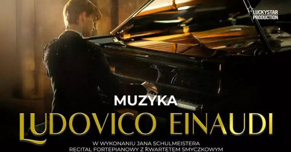 zdjęcie: Muzyka Ludovico Einaudi / kupbilecik24.pl / Muzyka Ludovico Einaudi