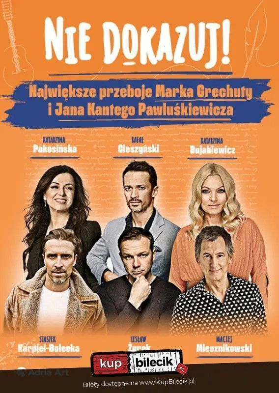 zdjęcie: Nie dokazuj! Największe przeboje Marka Grechuty / kupbilecik24.pl / Nie dokazuj! Największe przeboje Marka Grechuty