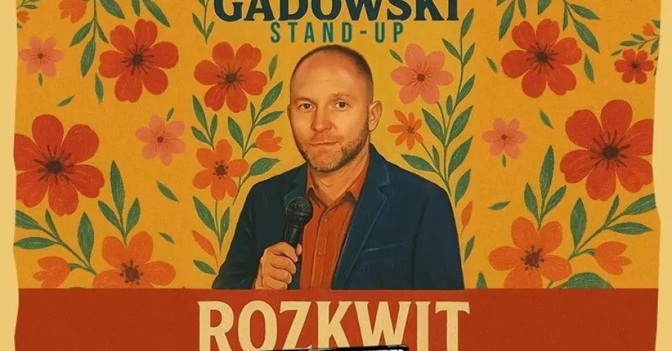 zdjęcie: hypeart.group zaprasza: Darek Gadowski w programie Rozkwit / kupbilecik24.pl / hypeart.group zaprasza: Darek Gadowski w programie \