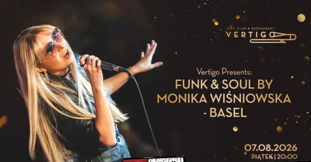 Vertigo Presents: Funk & Soul by Monika Wiśniowska - Basel