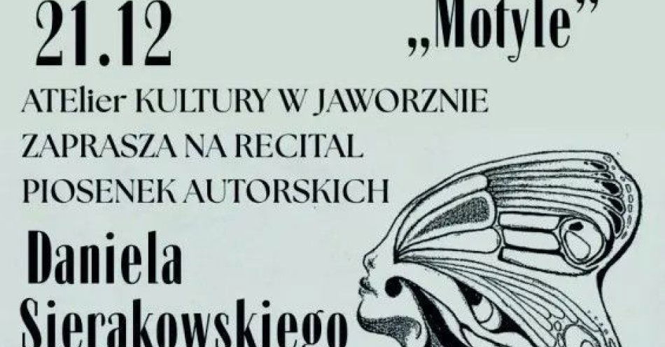 zdjęcie: Motyle - recital - Daniel Sierakowski / kupbilecik24.pl / \