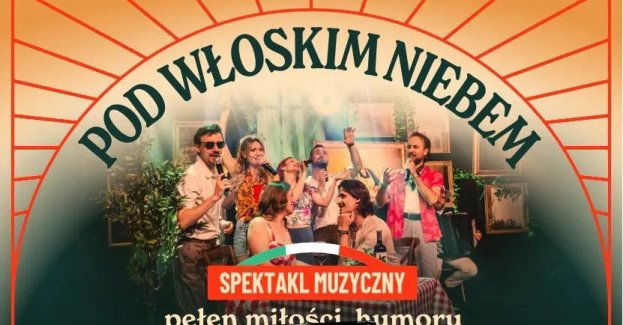 Muzyczny spektakl pełen miłości, humoru i największych włoskich przebojów