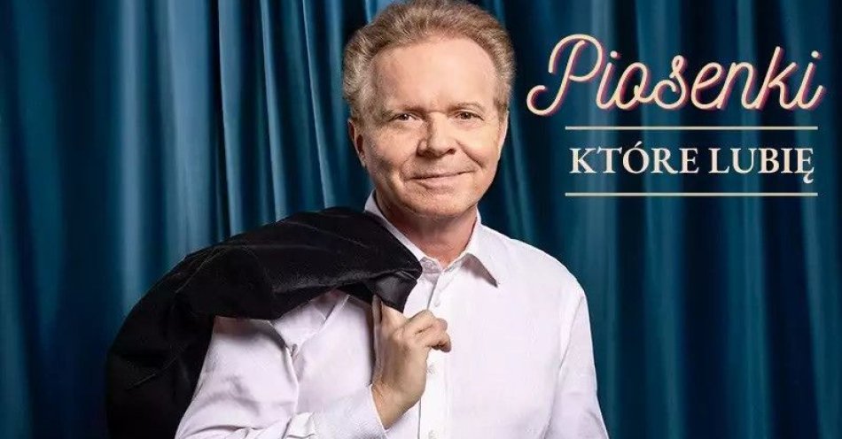 zdjęcie: Michał Bajor - Piosenki, które lubię / kupbilecik24.pl / Michał Bajor - \