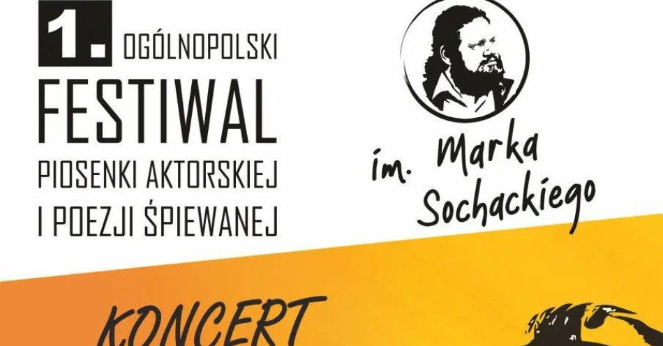 zdjęcie: Koncert Finałowy w ramach I Ogólnopolskiego Festiwalu Piosenki Aktorskiej i Poezji Śpiewanej / kupbilecik24.pl / Koncert Finałowy w ramach I Ogólnopolskiego Festiwalu Piosenki Aktorskiej i Poezji Śpiewanej
