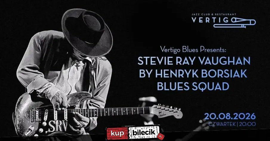 zdjęcie: Vertigo Presents: Stevie Ray Vaughan by Henryk Borsiak / kupbilecik24.pl / Vertigo Presents: Stevie Ray Vaughan by Henryk Borsiak