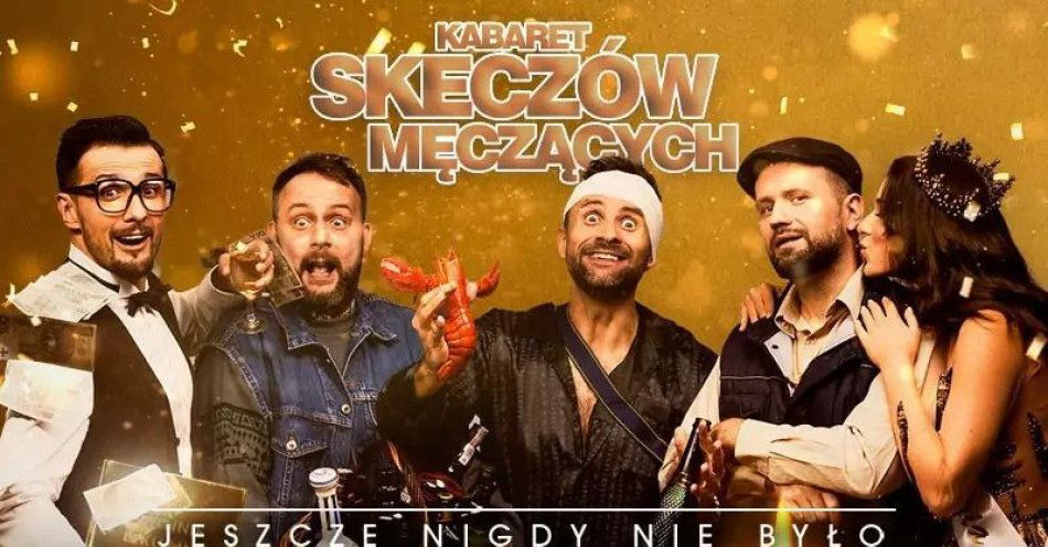zdjęcie: Jeszcze nigdy nie było tak dobrze - 20-lecie kabaretu / kupbilecik24.pl / Jeszcze nigdy nie było tak dobrze - 20-lecie kabaretu