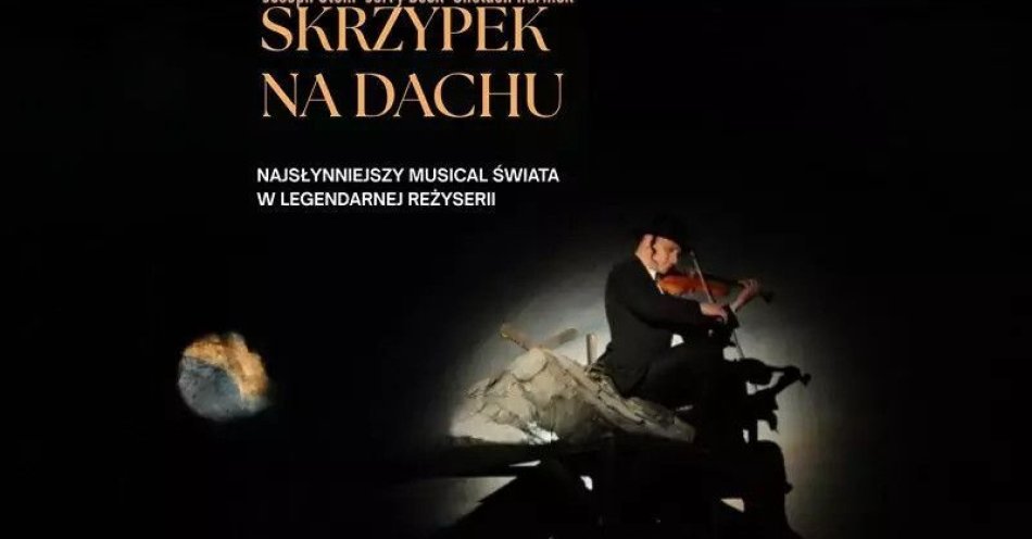 zdjęcie: Musical Skrzypek na dachu w reżyserii Zbigniewa Czeskiego / kupbilecik24.pl / Musical