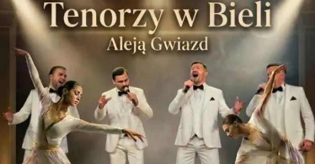 Tenorzy w Bieli - Aleją Gwiazd