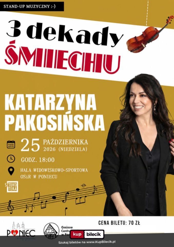 zdjęcie: Katarzyna Pakosińska - Trzy Dekady Śmiechu / kupbilecik24.pl / Katarzyna Pakosińska - Trzy Dekady Śmiechu