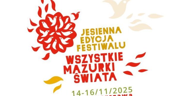 Jesienna edycja festiwalu Wszystkie Mazurki Świata