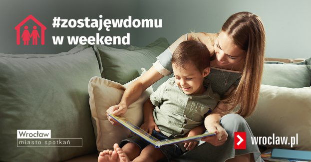 #zostajęwdomu w weekend - kampania społeczna na pierwszy dzień wiosny Apel prezydenta Wrocławia Jacka Sutryka do mieszkańców