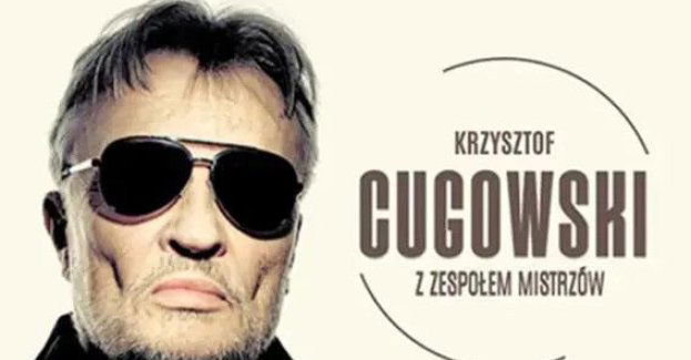 Krzysztof Cugowski z Zespołem Mistrzów - Wiek to tylko liczba - Koncert w Cavatina Hall