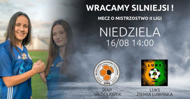 16 sierpnia 2020 r. godz. 14.00 mecz 1 kolejki rundy jesiennej o mistrzostwo II ligi kobiet - WAP vs LUKS Ziemia Lubińska