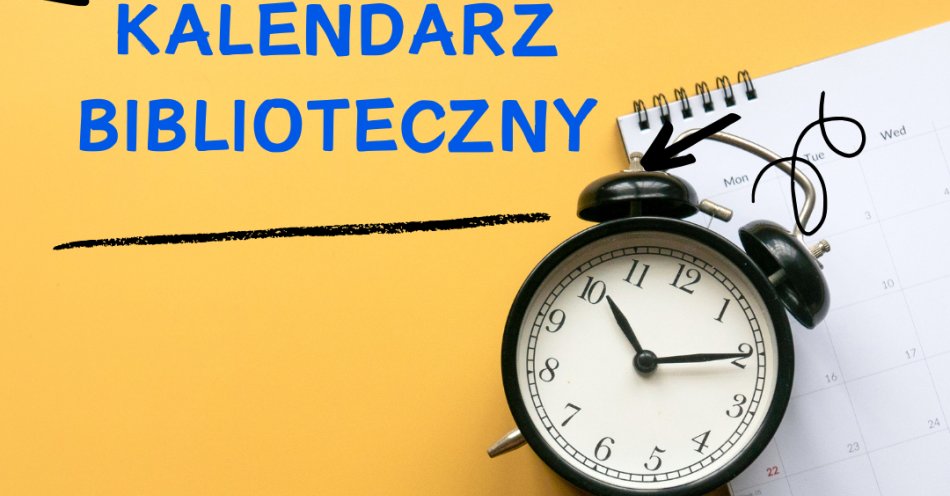 zdjęcie: Kalendarz wydarzeń bibliotecznych na 11.2025 / fot. nadesłane