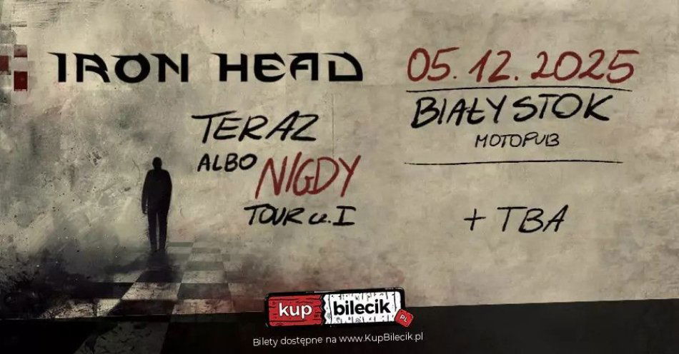 zdjęcie: Iron Head Białystok Teraz albo Nigdy Tour / kupbilecik24.pl / Iron Head | Białystok | Teraz albo Nigdy Tour