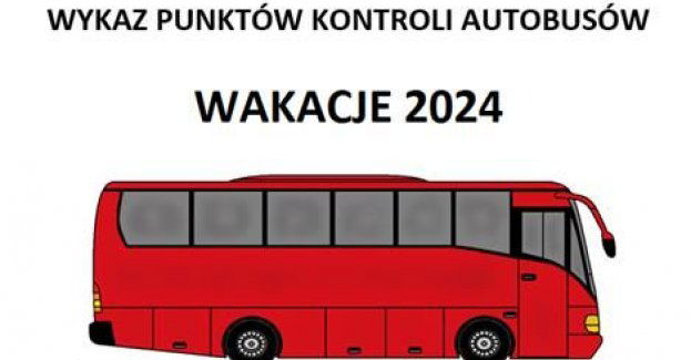 Punkty kontroli autobusów - wakacje 2024