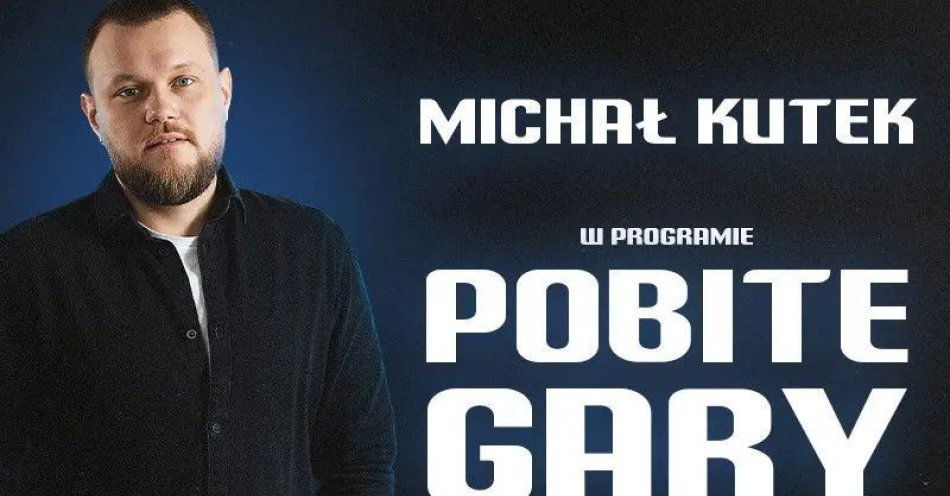zdjęcie: Nowy program POBITE GARY / kupbilecik24.pl / Nowy program POBITE GARY