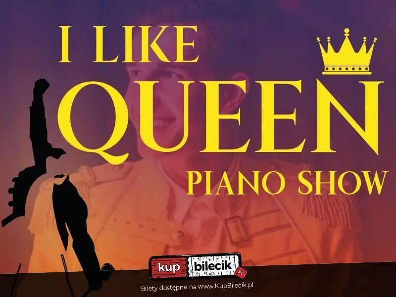 zdjęcie: I like Queen - Piano Show / kupbilecik24.pl / I like Queen - Piano Show